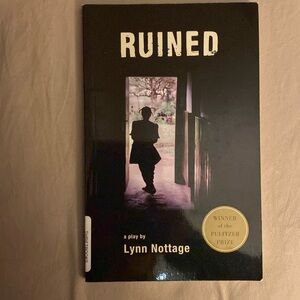 Ruined by Lynn Nottage